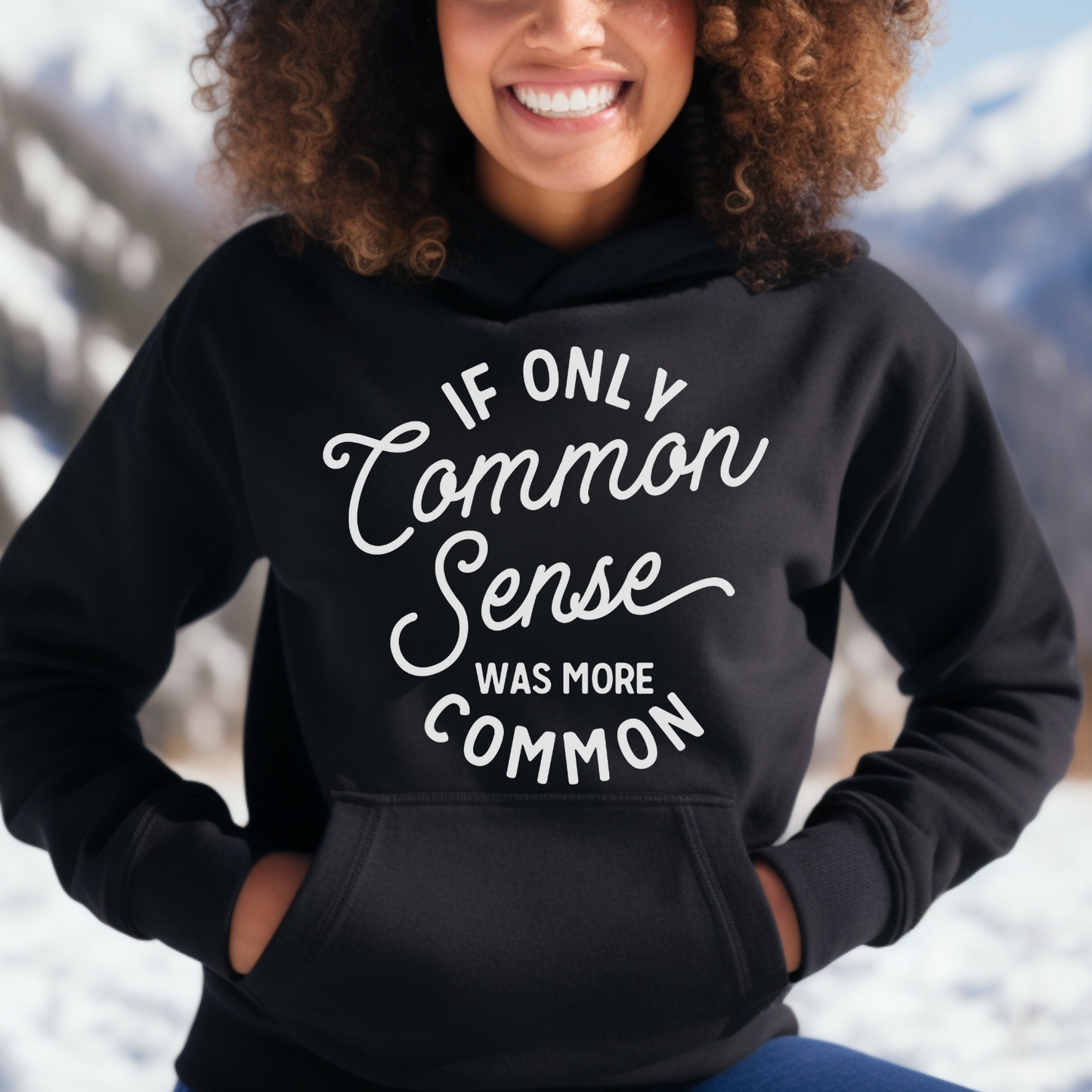 If Only Common Sense Was More Common