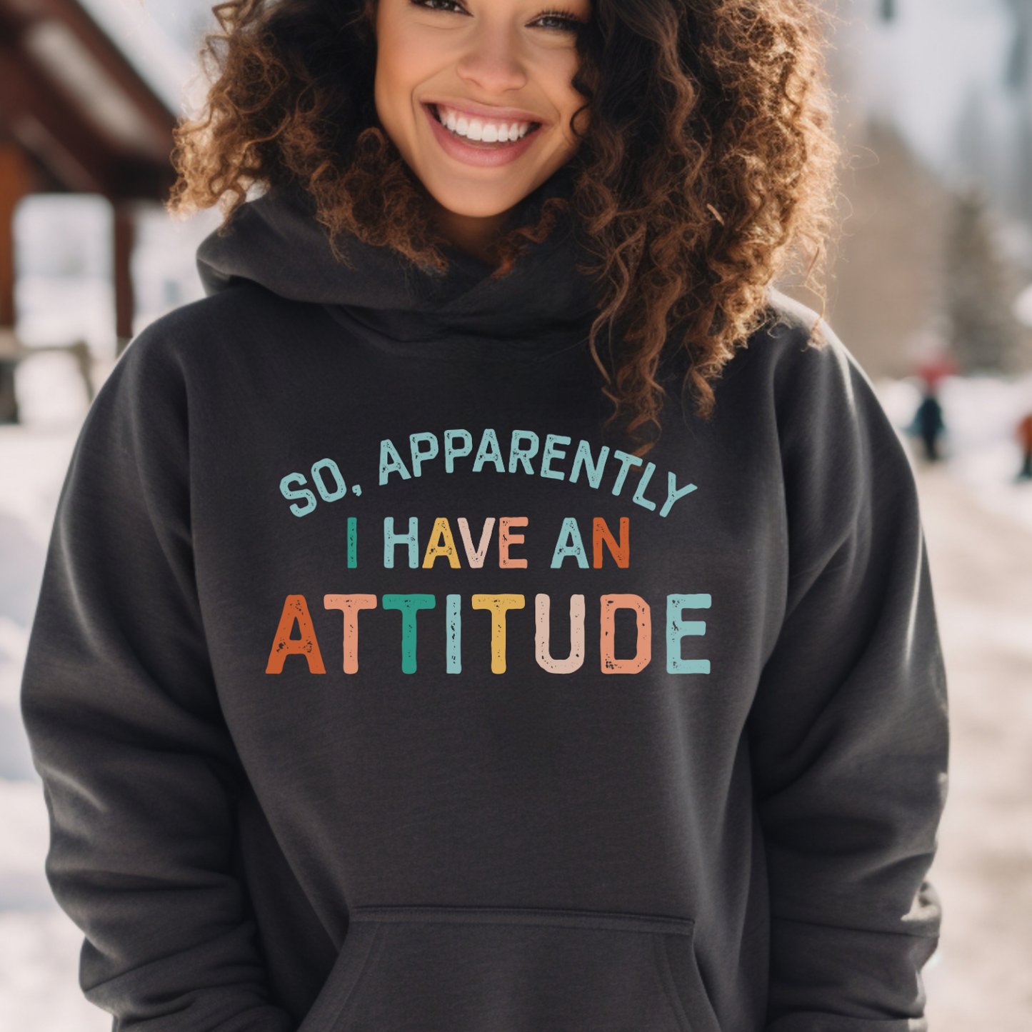 So, Apparently I have an ATTITUDE