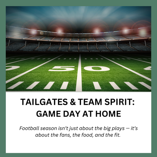 🏈 Tailgates & Team Spirit: Game Day at Home