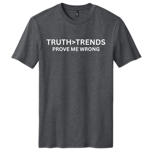 TRUTH>TRENDS Prove me Wrong T-Shirt