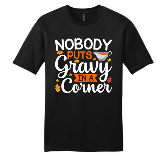 Nobody Puts Gravy in a Corner