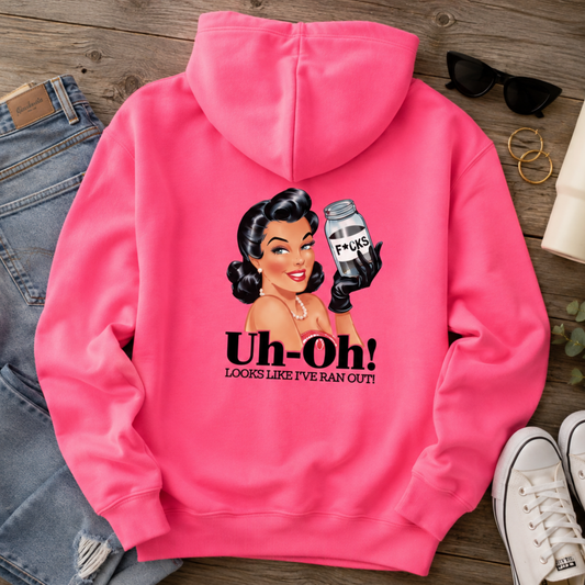 Uh-Oh! Looks Like I’ve Ran Out Hoodie — Neon Pink