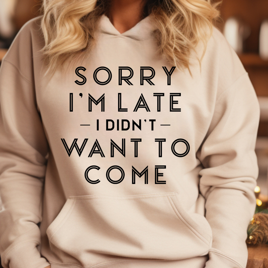 Sorry I'm Late